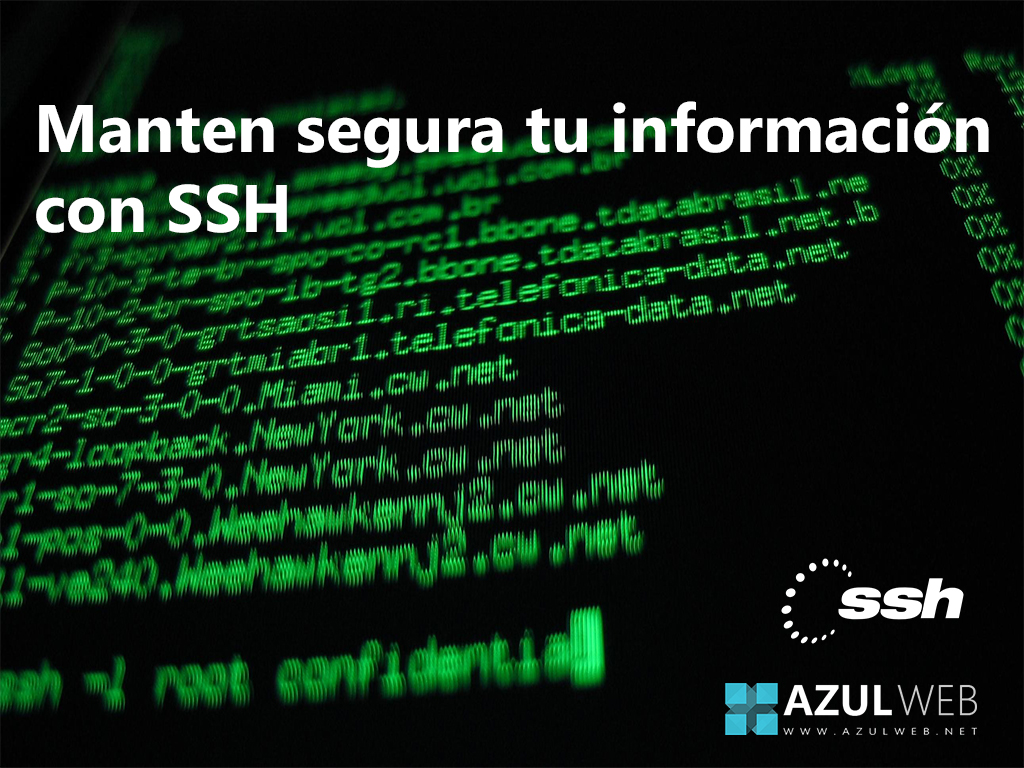 Mantén segura tu información con SSH